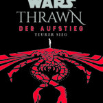 Thrawn - Der Aufstieg: Teurer Sieg (September 2023)