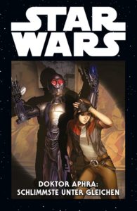 Star Wars Marvel Comics-Kollektion, Band 50: Doktor Aphra: Schlimmste unter Gleichen (28.03.2023)