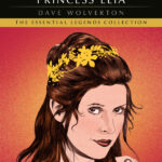 The Essential Legends Collection: The Courtship of Princess Leia (24.10.2023)