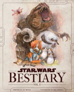 Star Wars Bestiary Volume 1: Creatures of the Galaxy (05.11.2024)