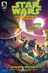 Hyperspace Stories: The Bad Batch: Ghost Agents #2 (Cover A by Valeria "Lux" Favoccia) (19.02.2025)