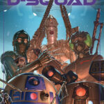 Dark Droids: D-Squad (05.03.2024)