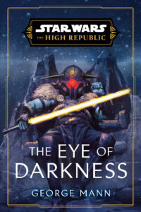 The High Republic: The Eye of Darkness (28.05.2024)