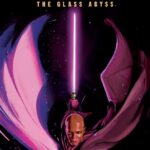 The Glass Abyss (06.08.2024)