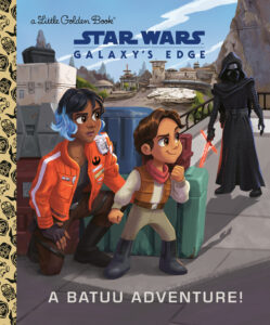 Galaxy's Edge: A Batuu Adventure! - A Little Golden Book (25.02.2025)