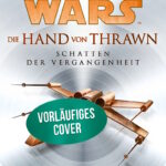 Die Hand von Thrawn 1: Schatten der Vergangenheit (21.05.2025)