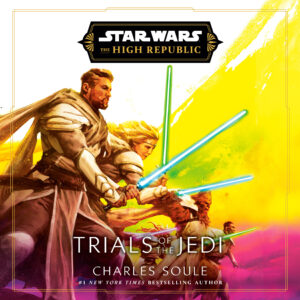 The High Republic: Trials of the Jedi (17.06.2025)