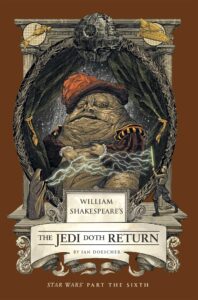 William Shakespeare's The Jedi Doth Return - Star Wars Part the Sixth (27.05.2025)