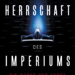 Herrschaft des Imperiums: Die Maske der Angst (30.11.2025)