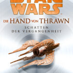 Die Hand von Thrawn 1: Schatten der Vergangenheit (21.05.2025)