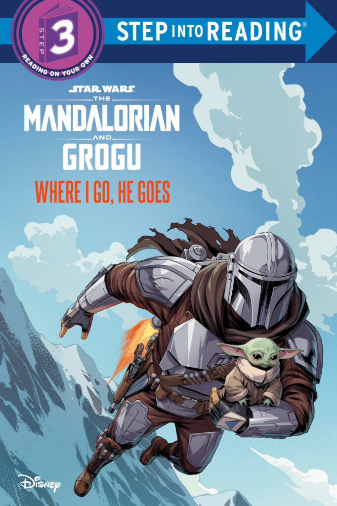 The Mandalorian and Grogu: Where I Go, He Goes (Step into Reading Level 3) (28.04.2026)