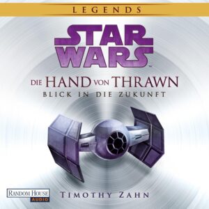 Die Hand von Thrawn 2: Blick in die Zukunft (06.04.2026)