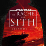 Star Wars Episode III: Die Rache der Sith (Deluxe-Ausgabe) (16.04.2026)