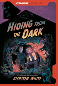 Hiding from the Dark: A Star Wars Horror Novel (01.09.2026)