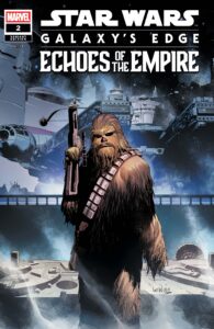 Galaxy’s Edge: Echoes of the Empire #2 (Leinil Francis Yu Character Variant Cover) (27.05.2026)