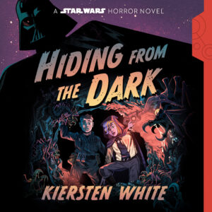 Hiding from the Dark: A Star Wars Horror Novel (01.09.2026)