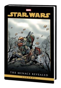 Star Wars Legends: The Menace Revealed Omnibus Volume 1 (Ramón Bachs Direct Market Variant Cover) (22.12.2026)