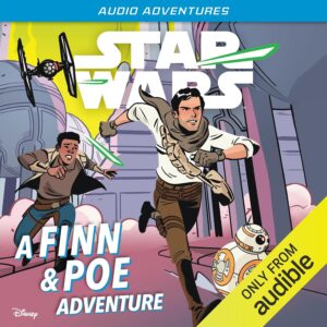 Audio Adventures: A Finn & Poe Adventure (27.08.2026)